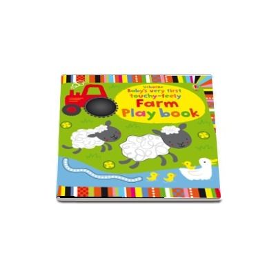 Babys very first touchy-feely farm play book