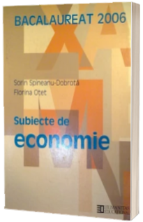 Bacalaureat 2006. Subiecte de economie Clasa a XII-a