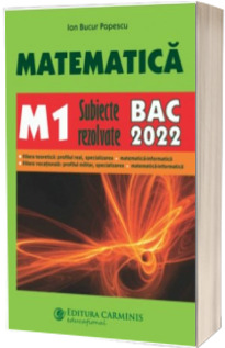 Bacalaureat 2022, matematica M1. Subiecte rezolvate