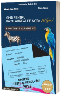 Bacalaureat Biologie 2027 clasele 9-10. Sinteze teste si rezolvari.