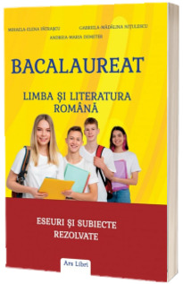 Bacalaureat - Limba si literatura romana 2024