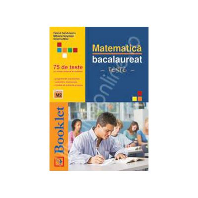 Bacalaureat matematica. 75 de teste