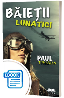 Baietii lunatici