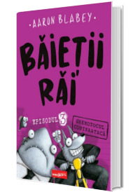 Baietii Rai. Episodul 3