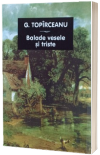Balade vesele si triste