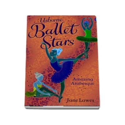 Ballet stars - Amazing Arabesque