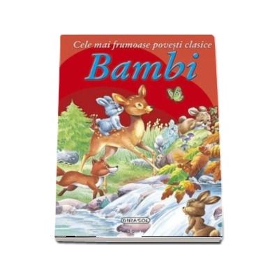 Bambi - Cele mai frumoase povesti clasice (Editie ilustrata)