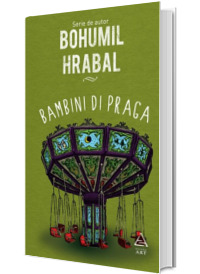 Bambini di Praga (Serie de autor Bohumil Hrabal)