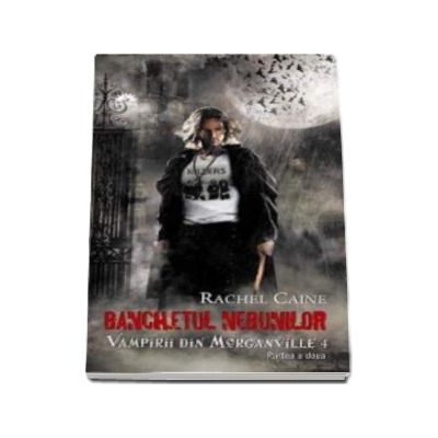 Banchetul nebunilor. Vampirii din Morganville. Volumul IV, partea II - Editie de buzunar