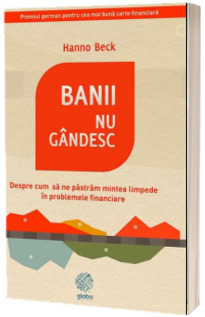 Banii nu gandesc