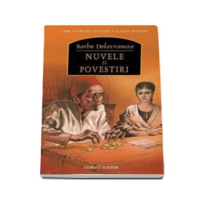 Barbu Delavrancea. Nuvele si Povestiri