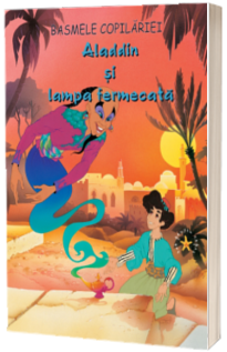 Basme-Aladdin si lampa fermecata