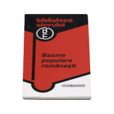 Basme populare romanesti (Colectia Biblioteca elevului)