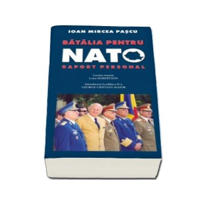 Batalia pentru NATO. Raport personal