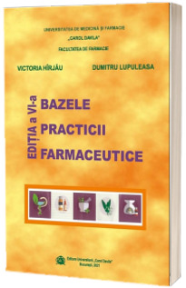 Bazele practicii farmaceutice, editia a VI-a