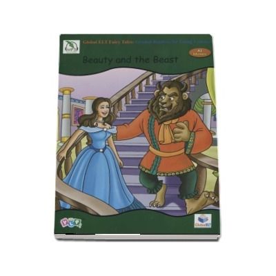 Beauty and the Beast. Fairy Tales Graded Reader - Level A1 Movers