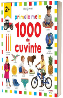 Bebe invata. Primele mele 1000 de cuvinte