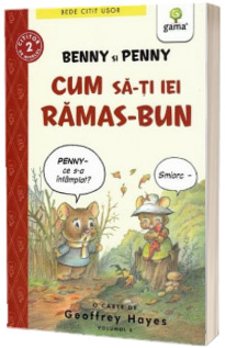 Benny si Penny: Cum sa-ti iei ramas bun (volumul 6)