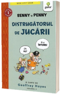 Benny si Penny: Distrugatorul de jucarii (volumul 3)