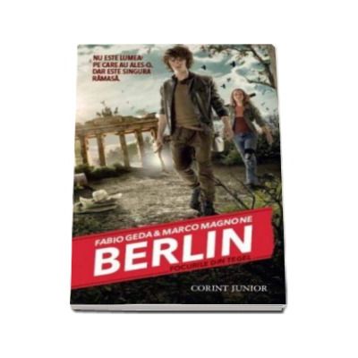 Berlin - Focurile din Tegel (Volumul I din seria Berlin)