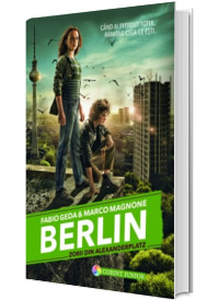 Berlin - Zorii din Alexanderplatz (Volumul II din seria Berlin)
