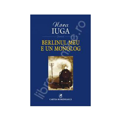 Berlinul meu e un monolog