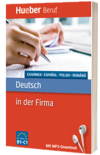Berufssprachfuhrer. Deutsch in der Firma. Griechisch, Spanisch, Polnisch, Rumanisch. Buch mit MP3 Download