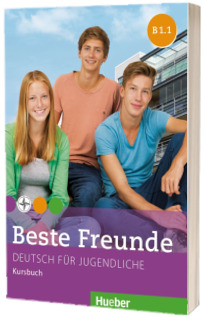 Beste Freunde. Kursbuch B1.1