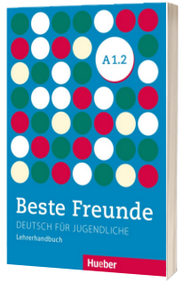 Beste Freunde. Lehrerhandbuch A1.2
