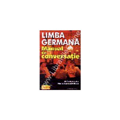 Limba germana. Manual de conversatie