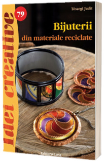 Bijuterii din materiale reciclate  (Idei creative 79)
