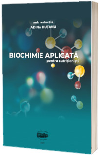 Biochimie aplicata pentru nutritionisti