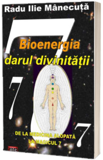 Bioenergia darul divinitatii