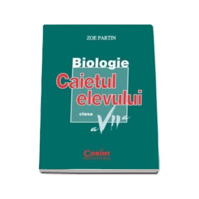 Biologie, caietul elevului clasa a VII-a (Zoe Partin)