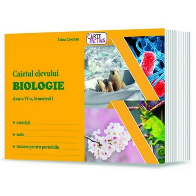 Biologie, caietul elevului pentru clasa a VI-a (Semestrul I) - exercitii, teste, resurse pentru portofoliu