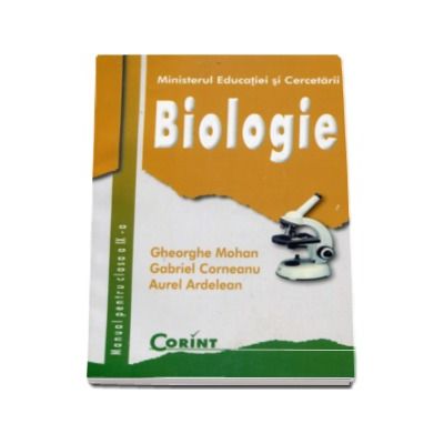 BIOLOGIE - Manual pentru clasa a IX-a- Mohan