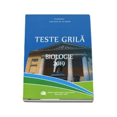 Biologie. Teste grila 2019