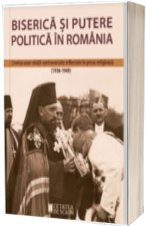 Biserica si putere politica in Romania