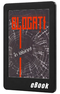 Blocati in labirint
