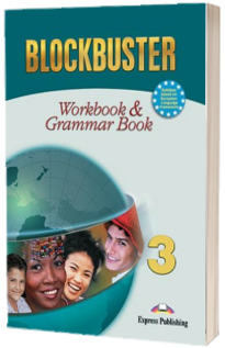 Blockbuster 3 Workbook and Grammar. Caiet pentru clasa a VII-a de limba engleza Blockbuster 3