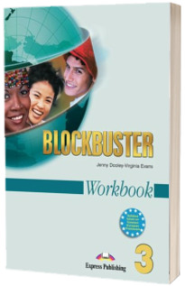 Blockbuster 3 Workbook. Caiet pentru clasa a VII-a de limba engleza