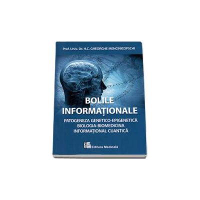 Bolile informationale. Patogeneza genetico-epigenetica. Biologia-Biomedicina, Informational cuantica