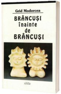 Brancusi inainte de Brancusi