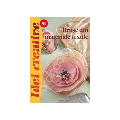 Brose din materiale textile