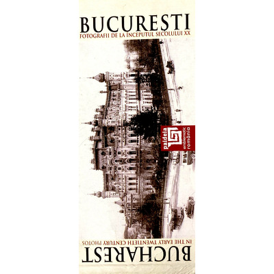 Bucuresti. Fotografii de la inceputul secolului XX