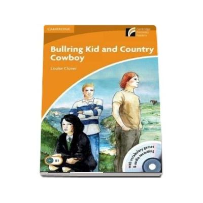 Bullring Kid and Country Cowboy. Level 4 Intermediate (Book with CD-ROM and Audio CD Pack) - Louise Clover