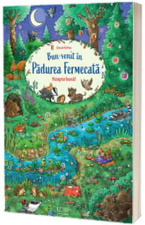 Bun-venit in Padurea Fermecata