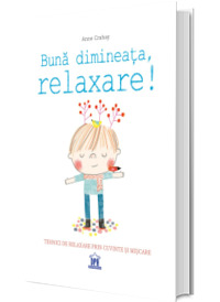 Buna Dimineata, Relaxare!