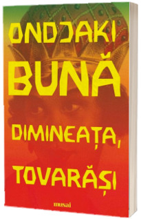 Buna dimineata, tovarasi Buna dimineata, tovarasi