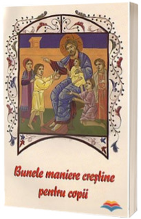 Bunele maniere crestine pentru copii